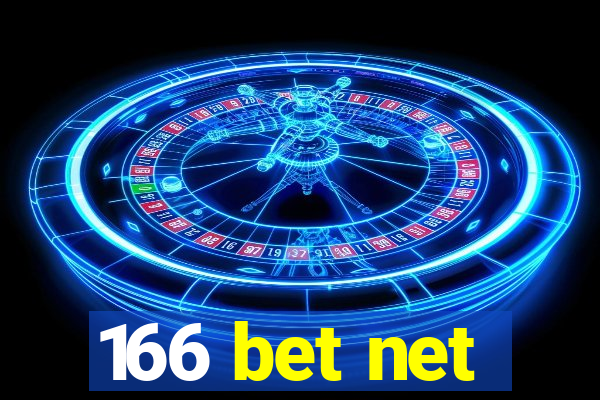 166 bet net